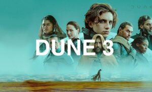 همه چیز درباره قسمت سوم تل ماسه (dune 3)