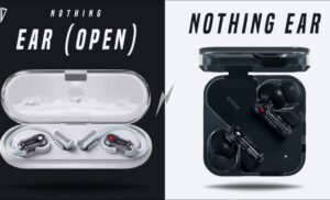 مقایسه Nothing Ear و Nothing Ear (Open)